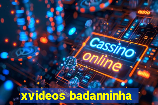 xvideos badanninha